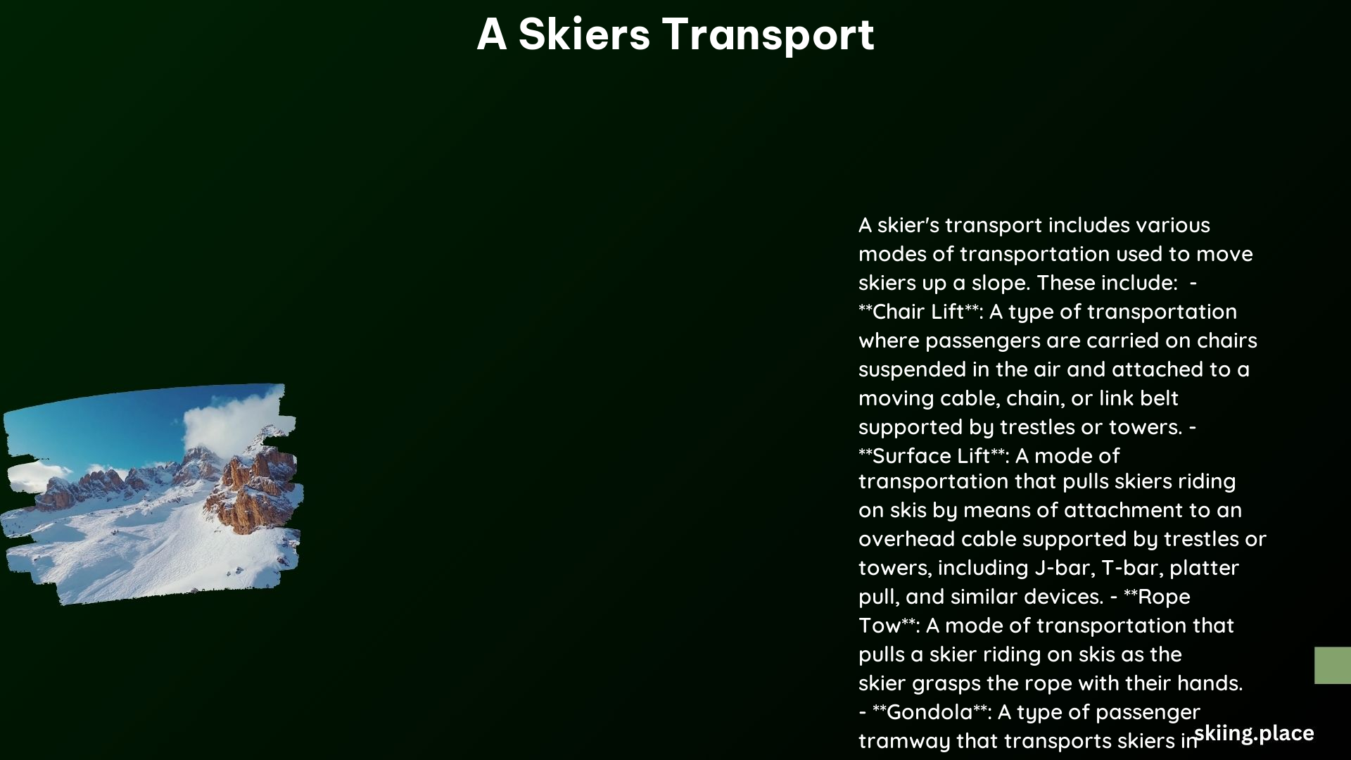 A Skiers Transport