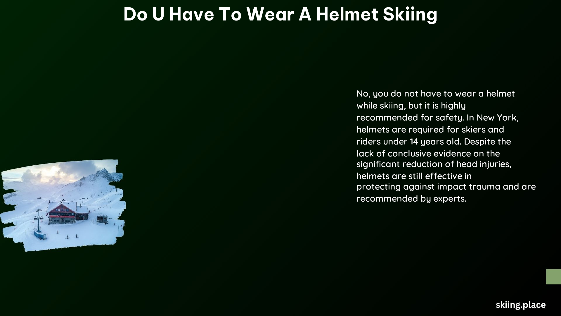 Do U Have to Wear a Helmet Skiing